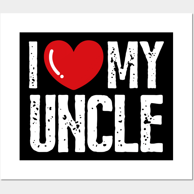 I Love my uncle Design Family Wall Art by click2print